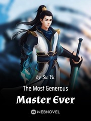 The Most Generous Master Ever