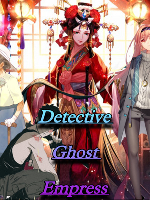 Detective Ghost Empress