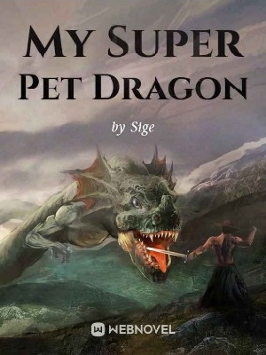 My Super Pet Dragon
