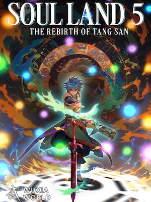 Soul Land 5: The Rebirth of Tang San